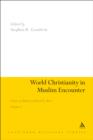 World Christianity in Muslim Encounter : Essays in Memory of David A. Kerr Volume 2 - eBook