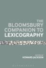 The Bloomsbury Companion To Lexicography - eBook
