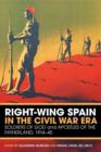 Right-Wing Spain in the Civil War Era : Soldiers of God and Apostles of the Fatherland, 1914-45 - eBook