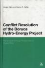 Conflict Resolution of the Boruca Hydro-Energy Project : Renewable Energy Production in Costa Rica - Book