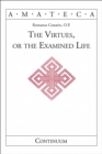 The Virtues, or The Examined Life - eBook