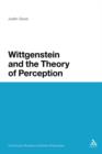 Wittgenstein and the Theory of Perception - Book