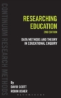 Researching Education : Data, methods and theory in educational enquiry - Book