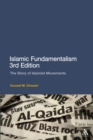 Islamic Fundamentalism 3rd Edition : The Story of Islamist Movements - eBook