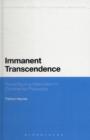 Immanent Transcendence : Reconfiguring Materialism in Continental Philosophy - Book