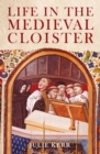 Life in the Medieval Cloister - eBook