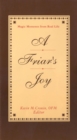Friar's Joy : Magic Moments from Real Life - eBook