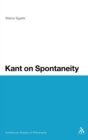 Kant on Spontaneity - Book