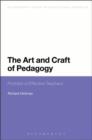 The Art and Craft of Pedagogy : Portraits of Effective Teachers - eBook