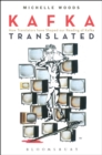 Kafka Translated : How Translators have Shaped our Reading of Kafka - eBook