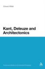 Kant, Deleuze and Architectonics - Book