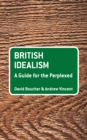 British Idealism: A Guide for the Perplexed - eBook
