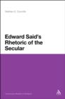 Edward Said's Rhetoric of the Secular - eBook