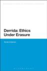 Derrida: Ethics Under Erasure - eBook