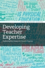 Developing Teacher Expertise : Exploring Key Issues in Primary Practice - Book