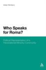 Who Speaks for Roma? : Political Representation of a Transnational Minority Community - Book