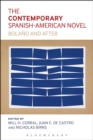 The Contemporary Spanish-American Novel : Bolano and After - Book