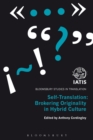 Self-Translation : Brokering Originality in Hybrid Culture - Book
