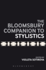 The Bloomsbury Companion to Stylistics - eBook