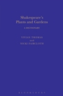 Shakespeare's Plants and Gardens: A Dictionary - Book