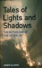 Tales of Lights and Shadows : Mythology of the Afterlife - Book
