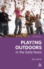 Playing Outdoors in the Early Years - eBook