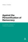 Against the Personification of Democracy : A Lacanian Critique of Political Subjectivity - Book