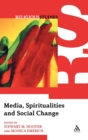 Media, Spiritualities and Social Change - Book