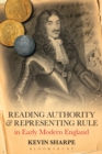 Reading Authority and Representing Rule in Early Modern England - eBook
