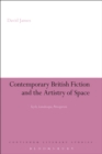 Contemporary British Fiction and the Artistry of Space : Style, Landscape, Perception - eBook