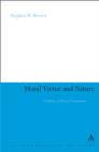 Moral Virtue and Nature : A Defense of Ethical Naturalism - eBook