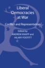 Liberal Democracies at War : Conflict and Representation - Book