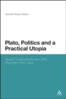 Plato, Politics and a Practical Utopia : Social Constructivism and Civic Planning in the 'Laws' - eBook