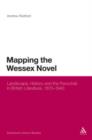 Mapping the Wessex Novel : Landscape, History and the Parochial in British Literature, 1870-1940 - eBook