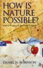 How is Nature Possible? : Kant's Project in the First Critique - Book