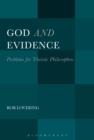 God and Evidence : Problems for Theistic Philosophers - Book