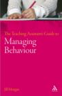 The Teaching Assistant's Guide to Managing Behaviour - eBook