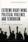 Extreme Right Wing Political Violence and Terrorism - Book