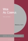 Web As Corpus : Theory and Practice - Book