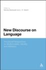 New Discourse on Language : Functional Perspectives on Multimodality, Identity, and Affiliation - Book