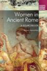 Women in Ancient Rome : A Sourcebook - eBook