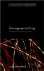Disempowered King : Monarchy in Classical Jewish Literature - Book