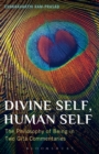 Divine Self, Human Self : The Philosophy of Being in Two Gita Commentaries - Book