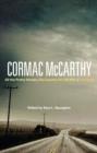 Cormac McCarthy : All the Pretty Horses, No Country for Old Men, The Road - Spurgeon Sara Spurgeon