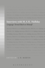 Interviews with M.A.K. Halliday : Language Turned Back on Himself - Book