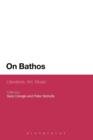 On Bathos : Literature, Art, Music - Book