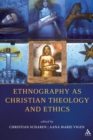 Ethnography as Christian Theology and Ethics - Book