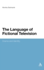 The Language of Fictional Television : Drama and Identity - Book