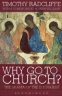 Why Go to Church? : The Drama of the Eucharist - eBook