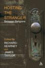 Hosting the Stranger: Between Religions - Book